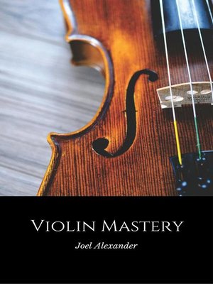 cover image of Violin Mastery